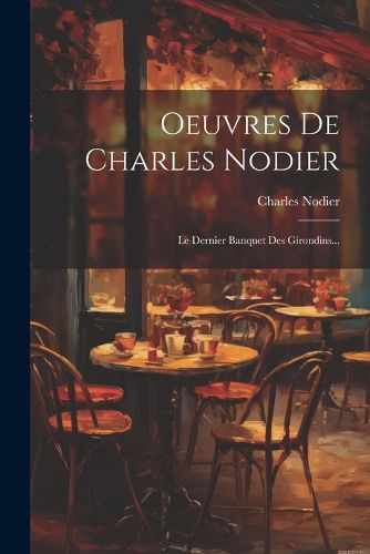 Cover image for Oeuvres De Charles Nodier