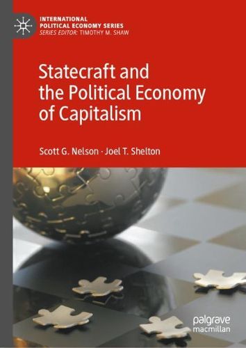 Cover image for Statecraft and The Political Economy of Capitalism