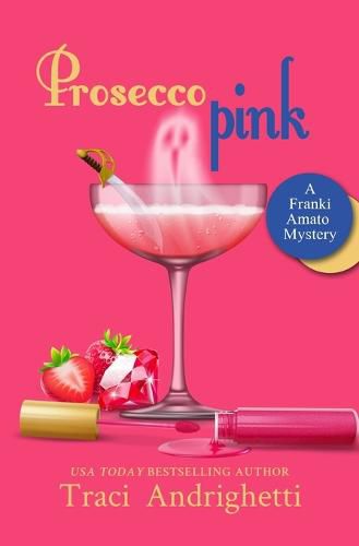 Cover image for Prosecco Pink: A Private Investigator Comedy Mystery