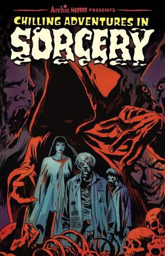 Cover image for Chilling Adventures In Sorcery: Book One
