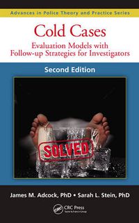 Cover image for Cold Cases: Evaluation Models with Follow-up Strategies for Investigators, Second Edition