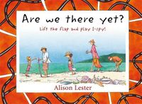 Cover image for Are We There Yet? Lift the flap and play I-spy!
