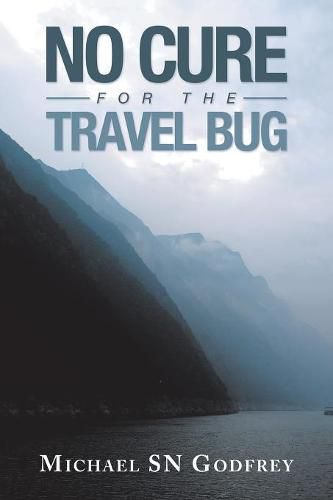 Cover image for No Cure for the Travel Bug