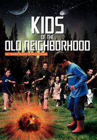 Cover image for Kids of the Old Neighborhood