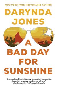 Cover image for A Bad Day for Sunshine: 'A great day for the rest of us' Lee Child