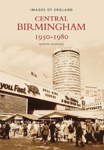 Cover image for Central Birmingham 1950-1980: Images of England