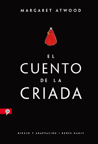 Cover image for El cuento de la criada (Novela grafica) / The Handmaid's Tale (Graphic Novel)