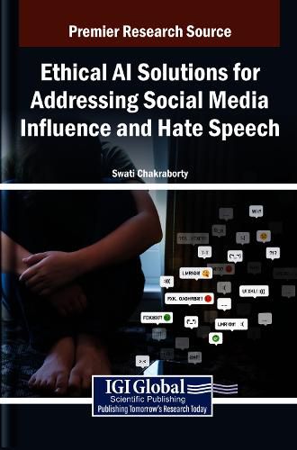 Cover image for Ethical AI Solutions for Addressing Social Media Influence and Hate Speech