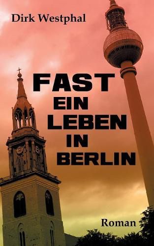 Cover image for Fast ein Leben in Berlin