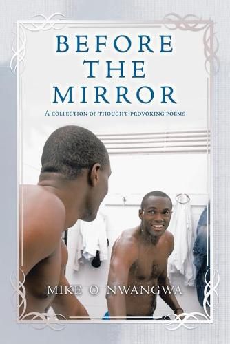 Cover image for Before the Mirror: A Collection of Thought-Provoking Poems