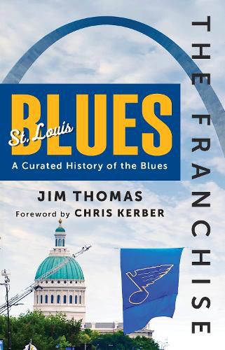 Cover image for The Franchise: St. Louis Blues