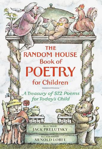 Cover image for The Random House Book of Poetry for Children: A Treasury of 572 Poems for Today's Child