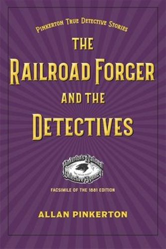 Cover image for The Railroad Forger and the Detectives