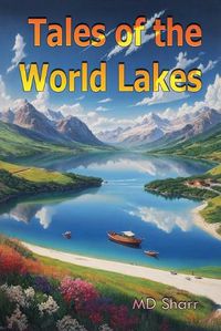 Cover image for Tales of the World Lakes