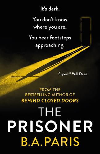 The Prisoner: The gripping, shocking new thriller from the bestselling author of psychological drama Behind Closed Doors