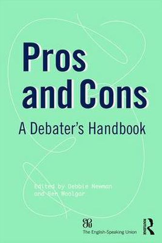 Pros and Cons: A Debater's Handbook
