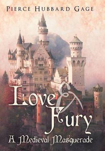 Cover image for Love & Fury, a Medieval Masquerade