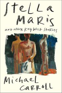 Cover image for Stella Maris: And Other Key West Stories