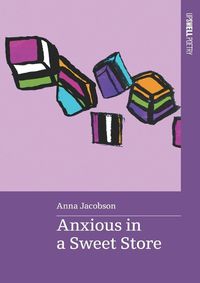 Cover image for Anxious in a Sweet Store