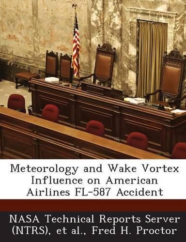 Cover image for Meteorology and Wake Vortex Influence on American Airlines FL-587 Accident