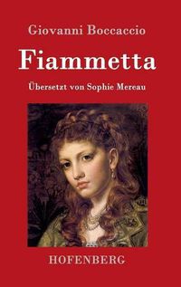 Cover image for Fiammetta: UEbersetzt von Sophie Mereau