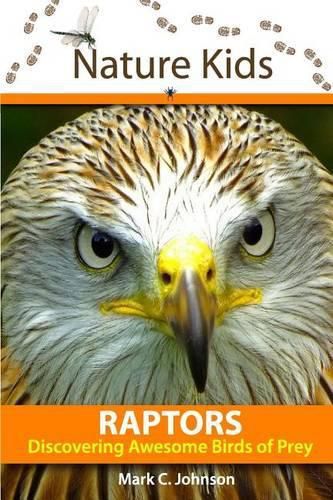 Cover image for Nature Kids - Raptors: Discovering Awesome Birds of Prey