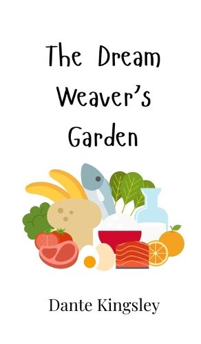 Cover image for The Dream Weaver's Garden