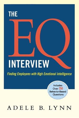 The EQ Interview: Finding Employees with High Emotional Intelligence