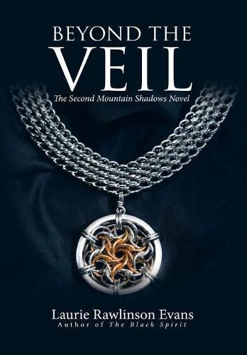 Cover image for Beyond the Veil: The Second Mountain Shadows Novel