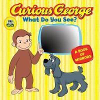 Cover image for Curious George What do You See? (CGTV Board Book)