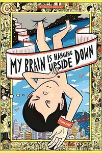 Cover image for My Brain is Hanging Upside Down