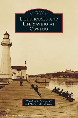 Cover image for Lighthouses and Life Saving at Oswego