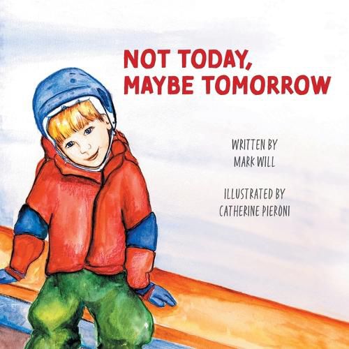 Cover image for Not Today, Maybe Tomorrow
