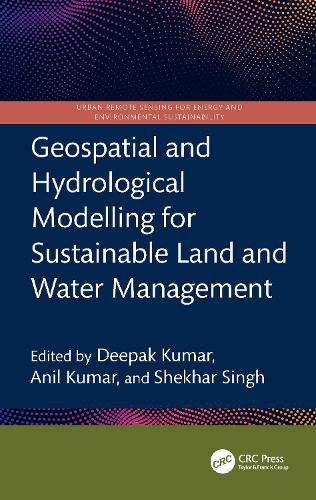 Cover image for Geospatial and Hydrological Modelling for Sustainable Land and Water Management