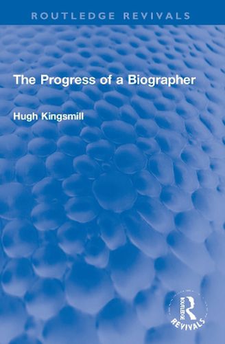 The Progress of a Biographer