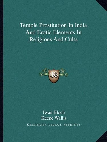 Temple Prostitution in India and Erotic Elements in Religions and Cults