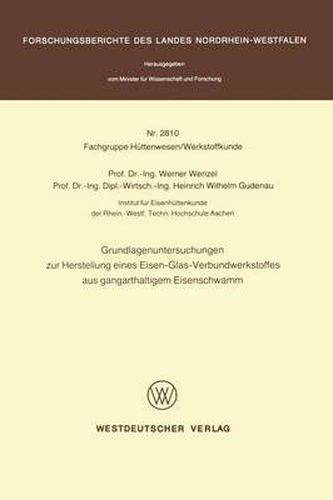 Cover image for Grundlagenuntersuchungen Zur Herstellung Eines Eisen-Glas-Verbundwerkstoffes Aus Gangarthaltigem Eisenschwamm