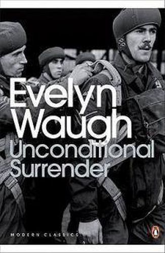 Unconditional Surrender: The Conclusion of Men at Arms and Officers and Gentlemen