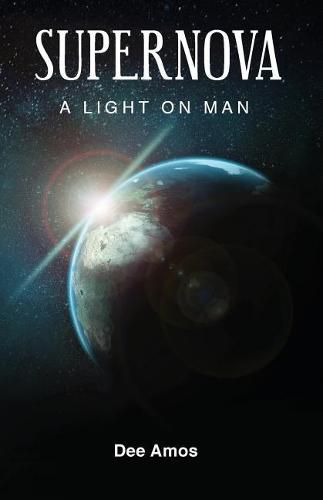 Cover image for Supernova: A Light on Man