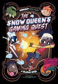 Cover image for The Snow Queen's Gaming Quest: A Graphic Novel