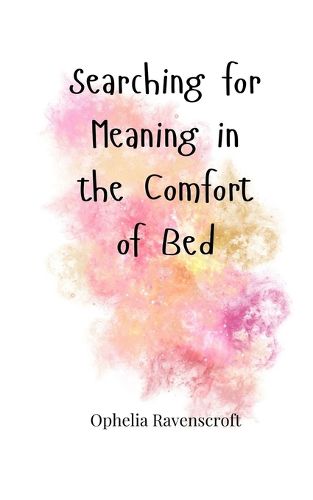 Cover image for Searching for Meaning in the Comfort of Bed