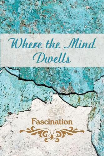 Cover image for Where the Mind Dwells