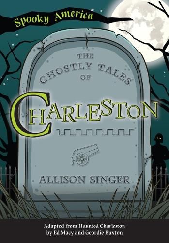 Cover image for The Ghostly Tales of Charleston