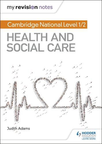 Cover image for My Revision Notes: Cambridge National Level 1/2 Health and Social Care