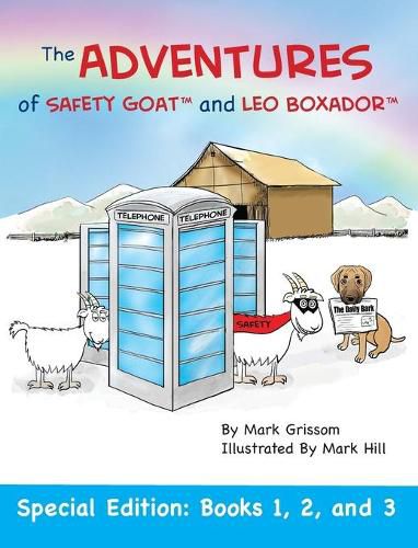 Cover image for The Adventures of Safety Goat and Leo Boxador: Special Edition: Books 1, 2, and 3