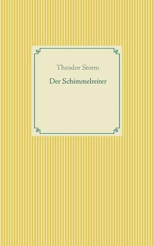 Cover image for Der Schimmelreiter: Band 38