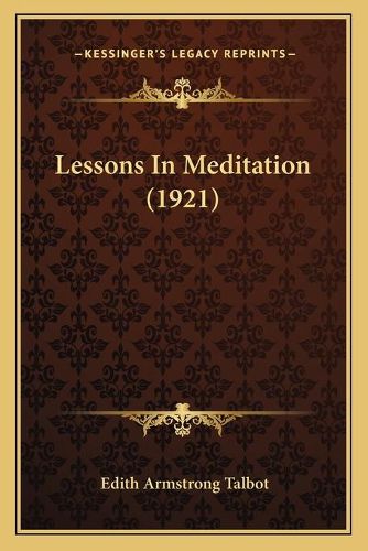 Cover image for Lessons in Meditation (1921)