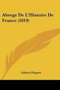 Cover image for Abrege de L'Histoire de France (1819)