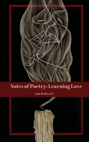 Cover image for Notes of Poetry: Learning Love