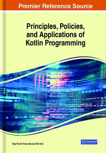 Cover image for Principles, Policies, and Applications of Kotlin Programming